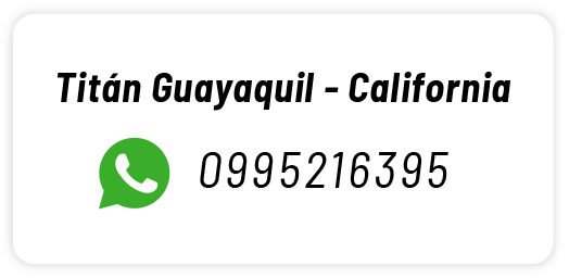 Titán Guayaquil - California